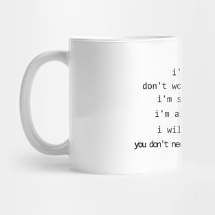 I'm fine - you don't need to think about me #2 Mug